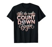 Let The Real Countdown Begin New Year Pregnancy Reveal Women T-Shirt