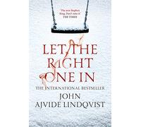 Let the Right One In – John Ajvide Lindqvist