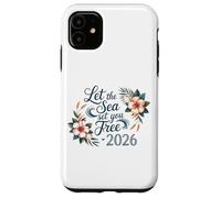 Let The Sea Set You Free 2026 Cruise 2026 Voyage Case for iPhone 11