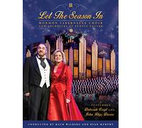 Let the Season In: Mormon Tabernacle Choir and Orchestra at Temple Square Christmas Concert