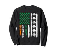 Let The Shenanigans Begin Irish USA Flag St. Patrick’s Day Sweatshirt