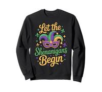 Let the Shenanigans Begin Party Lovers Festive Vibe Mardi Sweatshirt