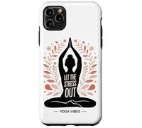 Let The Stress Out Yoga Mindfulness Mental Wellness Case for iPhone 11 Pro Max