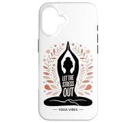 Let The Stress Out Yoga Mindfulness Mental Wellness Case for iPhone 16