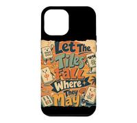 Let The Tiles Fall Where They May Mahjong Tile Game Player Case for iPhone 12 Pro Max