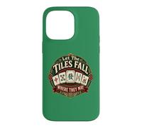 Let The Tiles Fall Where They May Mahjong Tile Game Player Case for iPhone 14 Pro Max