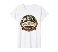 Let The Tiles Fall Where They May Mahjong Tile Game Player Value Graphic T-Shirt, Women, White, L
