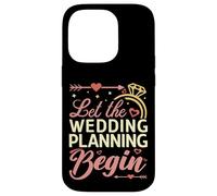 Let The Wedding Planning Begin Bridal Event Organizer Case for iPhone 14 Pro