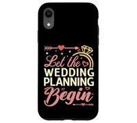 Let The Wedding Planning Begin Bridal Event Organizer Case for iPhone XR