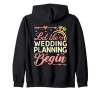 Let The Wedding Planning Begin Bridal Event Organizer Zip Hoodie