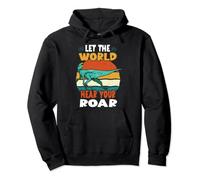 Let The World Hear Your Roar Zephyrosaurus Dinsosaur Lovers Pullover Hoodie