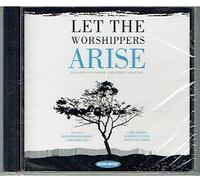 LET THE WORSHIPPERS ARISE-V/A