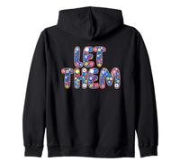 Let Them Colorful Floral Letters Art Zip Hoodie