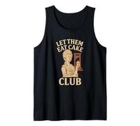 Let Them Eat Cake Club Funny French Revolution Tank Top