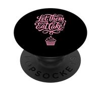 Let Them Eat Cake Cupcake Sweet Dessert Quote PopSockets Adhesive PopGrip