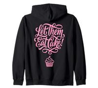 Let Them Eat Cake Cupcake Sweet Dessert Quote Zip Hoodie