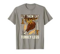 LET Them EAT Turkey Legs Renaissance Fair T-Shirt