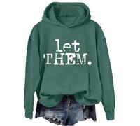 Let Them Hoodie Let Them Typography Hoodies Sweatshirt Green