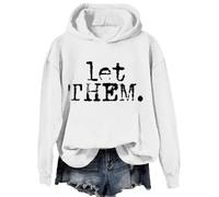 Let Them Hoodie Let Them Typography Hoodies Sweatshirt White