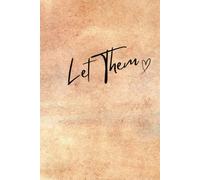 Let Them: Inspirational 6x9 Journal - 100 Wide Ruled Pages for Empowering Reflections