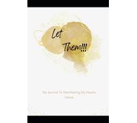 Let Them!: Manifesting Journal
