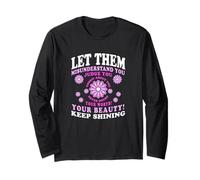 Let Them Misunderstand You Judge You Never Doubt Worth Long Sleeve T-Shirt