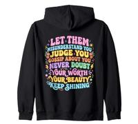 Let Them Misunderstand You Motivational Inspirational Quote Zip Hoodie