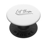 Let Them PopSockets Adhesive PopGrip