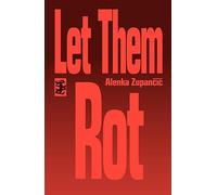 Let Them Rot