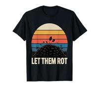 Let Them Rot Compost Gardening T-Shirt