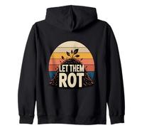 Let Them Rot Compost Gardening Zip Hoodie