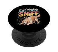 Let Them Sniff Awkward Dog Hilarious Joke |- PopSockets Adhesive PopGrip