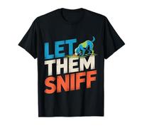 Let Them Sniff Awkward Dog Hilarious Joke ||- T-Shirt