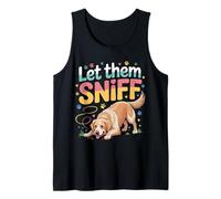 Let Them Sniff Awkward Dog Hilarious Joke |- Tank Top