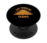 Let There Be Leaves Happy Fall Harvest Autumn Leaf Pun PopSockets Adhesive PopGrip