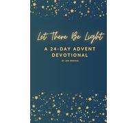 Let There Be Light: A 24-Day Advent Devotional