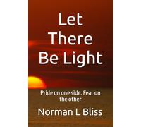 Let There Be Light: Pride on one side. Fear on the other
