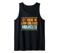 Let There Be Low Voltage Miracles Tank Top