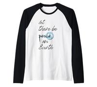 Let There Be Peace Anti War No War Stop Wars Raglan Baseball Tee