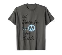 Let There Be Peace Anti War No War Stop Wars T-Shirt