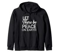 Let There Be Peace Anti War No War Stop Wars Zip Hoodie