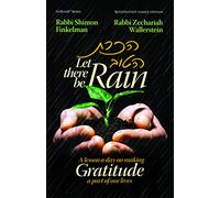Let There Be Rain: A lesson a day on making Gratitude a part of our lives