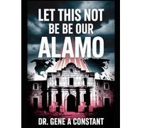 Let This Not Be Our Alamo.