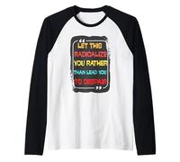 Let This Radicalize You Rather Than Lead You To Despair Raglan Baseball Tee