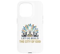 Let Us Build The City Of God Christian Community Case for iPhone 15 Pro