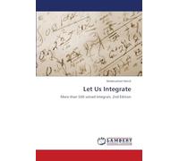 Let Us Integrate: More than 500 solved Integrals. 2nd Edition