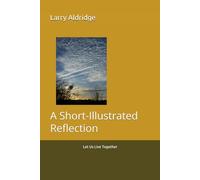 Let Us Live Together: A Short-Illustrated Reflection