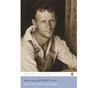 Let Us Now Praise Famous Men (Penguin Modern Classics)