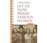Let Us Now Praise Famous Women: A Memoir (Fire Ant Books)
