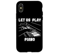 Let Us Play Piano for a Pianist Case for iPhone X/XS
